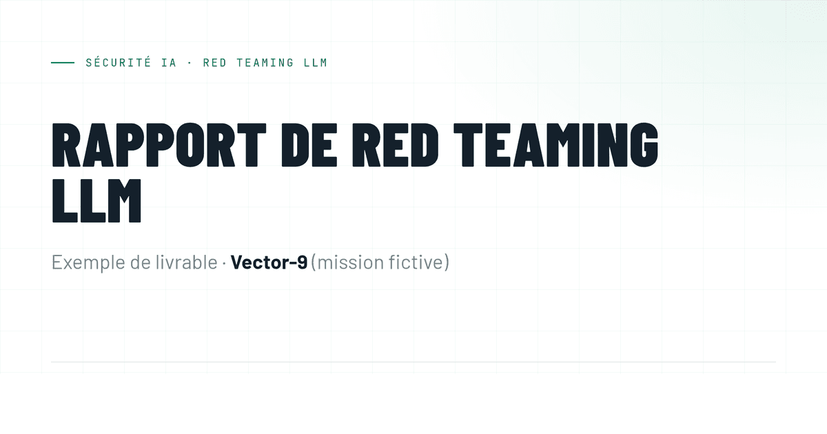 Aperçu du livrable : Red Teaming LLM
